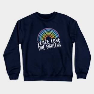 PEACE LOVE FIREFIGHTERS - RETRO RAINBOW Crewneck Sweatshirt